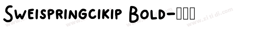 Sweispringcikip Bold字体转换